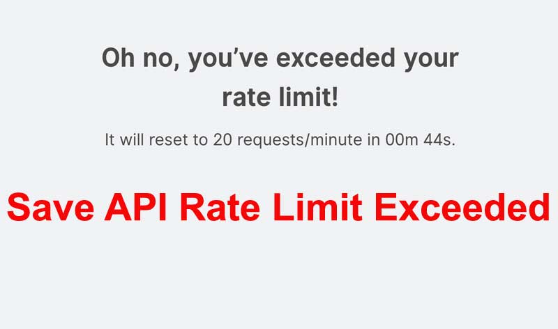 api rate limit exceeded how to fix , save api rate limit exceeded , cloudflare api rate limiting rule
